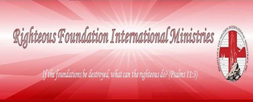Righteous Foundation International Ministries, Inc.